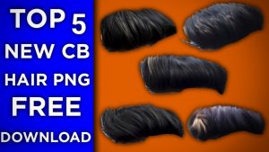 Top 5 New CB Hair Png free get for Photo Editing PicsArt & Photoshop [ FULL HD PNG ] | Tahir Editz