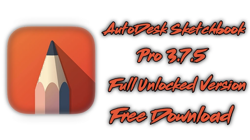 Autodesk Sketchbook Pro APK  (Full Unlocked) For Android - Free  Download - Tahir Editz
